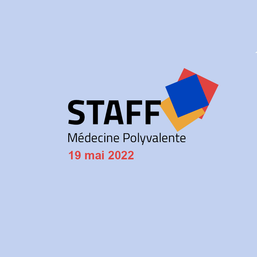 19 Mai 2022 : STAFFS-Médecine polyvalente