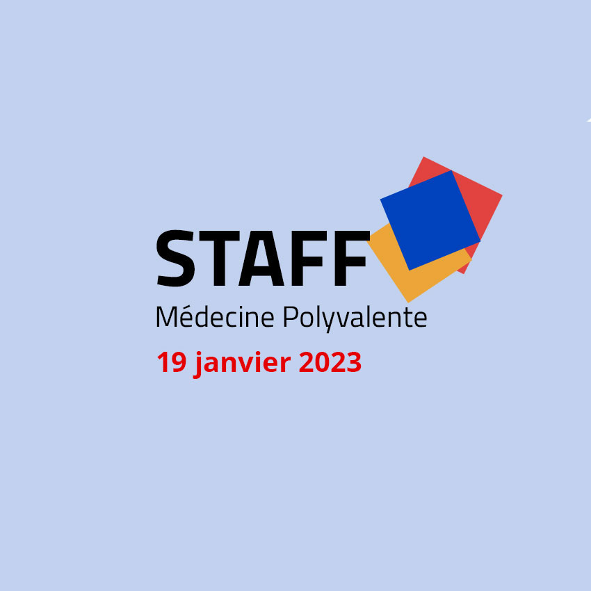 19 janvier 2023 : STAFFS - Médecine polyvalente